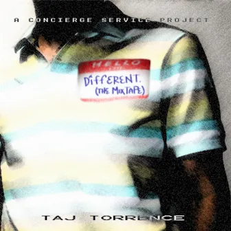 Hello, I'm Different by Taj Torrence