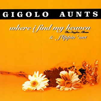 Where I Find My Heaven by Gigolo Aunts