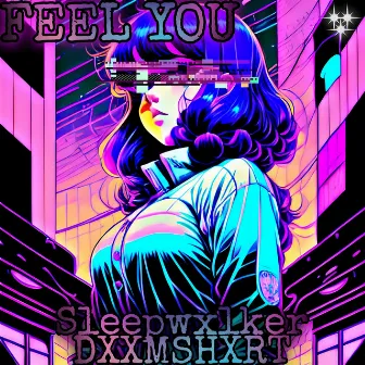 Feel You by Sleepwxlker