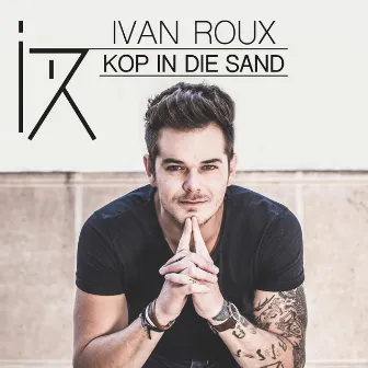 Kop In Die Sand by Ivan Roux