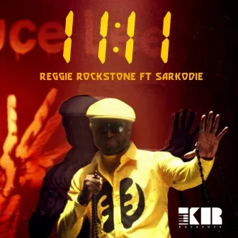 11:11 by Reggie Rockstone