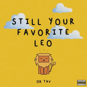 Still Your Favorite Leo by Ok Tav