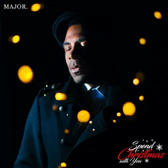 Spend Christmas With You by MAJOR.