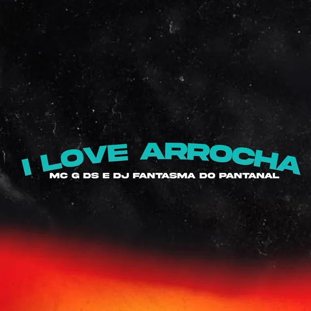 I Love Arrocha