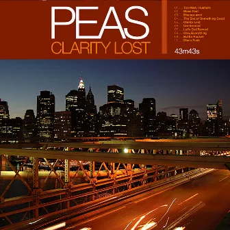 Clarity Lost by Peas