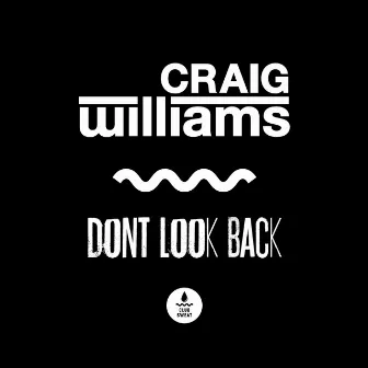 Don’t Look Back by Craig Williams