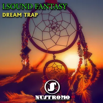 Dream Trap by LSound Fantasy