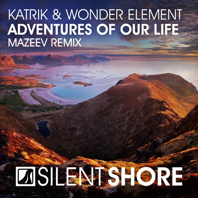 Adventures Of Our Life - Mazeev Remix