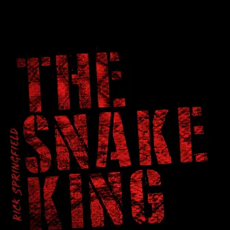 The Snake King by Rick Springfield