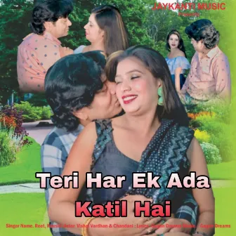 Teri Har Ek Ada Katil Hai by 