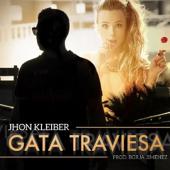 Gata Traviesa by Jhon Kleiber