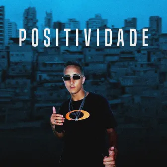 Positividade by MC Menor da VB