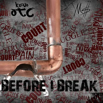 Before I Break by Kevo OTC