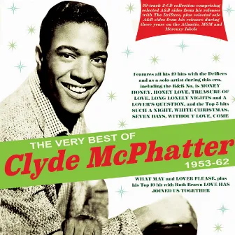 The Very Best Of Clyde McPhatter 1953-62 by Clyde McPhatter