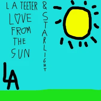 Love From The Sun by L.A Teeter