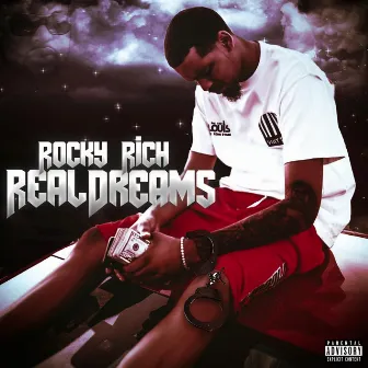 Real Dreams by Rocky rich