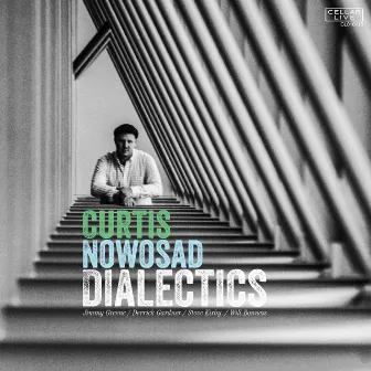 Dialectics by Curtis Nowosad