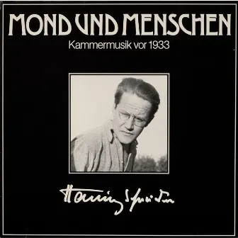 Mond und Menschen - Kammermusik vor 1933 by 