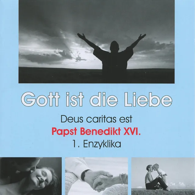 Deus caritas est - Gott ist die Liebe, Kapitel 5.2 & Deus caritas est - Gott ist die Liebe, Kapitel 6.1 - Deus caritas est - Gott ist die Liebe (Ungekürzt)