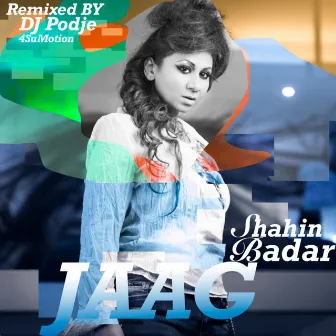 Jaag (4Sumotion Remixes) by Shahin Badar