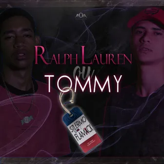 Ralph Lauren ou Tommy by Akqua Studio