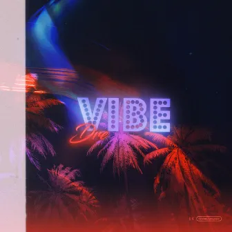 Vibe by Dre