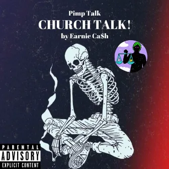 Pimp Talk, Church Talk! by Earnie Ca$h