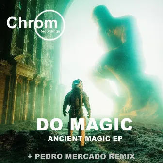 Ancient Magic (Pedro Mercado Remix) by Do Magic