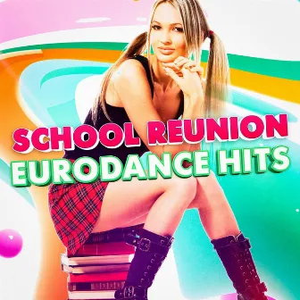 School Reunion Eurodance Hits by Unknown Artist