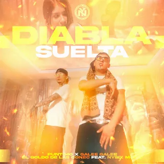 Diabla Suelta by El Goldo De Las Conec