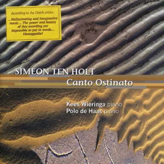 Ten Holt: Canto Ostinato by Simeon ten Holt