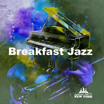 Breakfast Jazz by Instrumental Jazz Trio New York