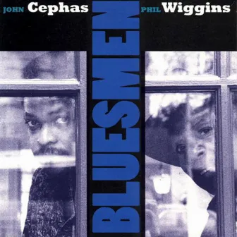 Bluesmen by Phil Wiggins