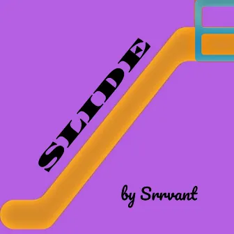 Slide by Srrvant