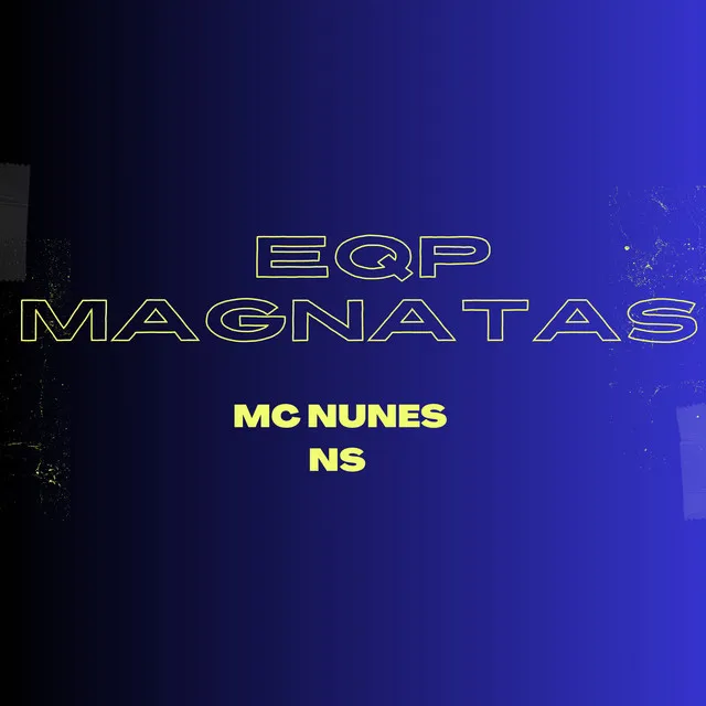 Eqp Magnatas