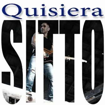 Quisiera by Sitto