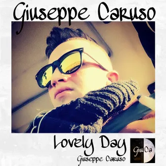 Lovely Day by Giuseppe Caruso