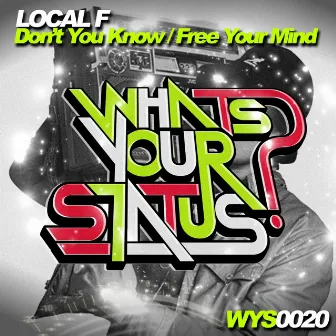 Don't You Know / Free Your Mind by Local F