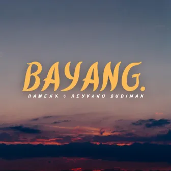 BAYANG by Reyvano Budiman