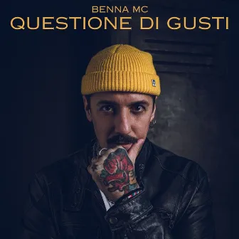 Questione Di Gusti by BENNA MC