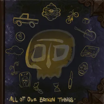 All of Our Broken Things by Scatty Stormborn