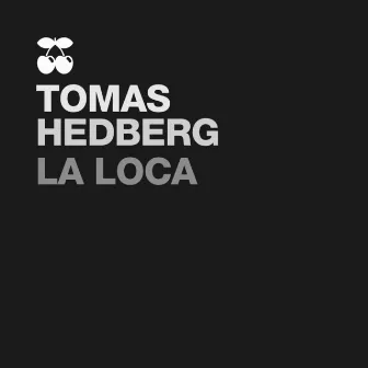 La Loca by Tomas Hedberg