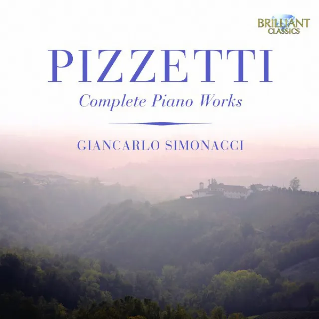 Pizzetti: Complete Piano Works