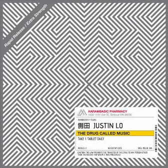 THE DRUG CALLED MUSIC by Justin Lo