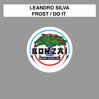 Frost / Do It by Leandro Silva