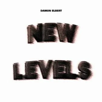 New Levels by Damon Elbert