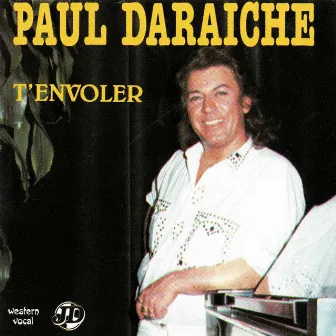 T'envoler by Paul Daraîche