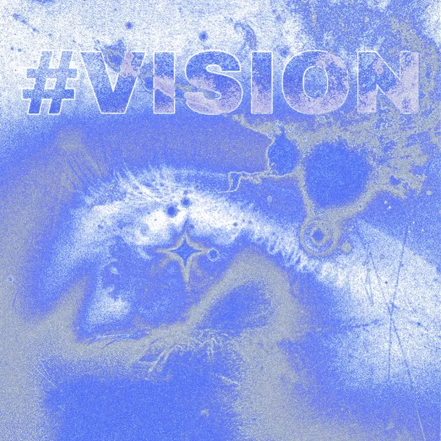 #VISION