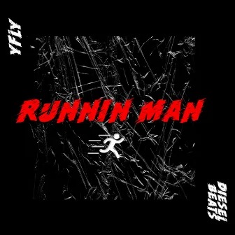 Runnin Man by YFLY