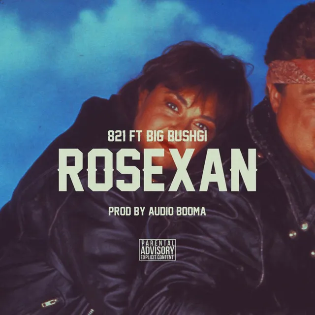 RoseXan (feat. Big Bushgi)